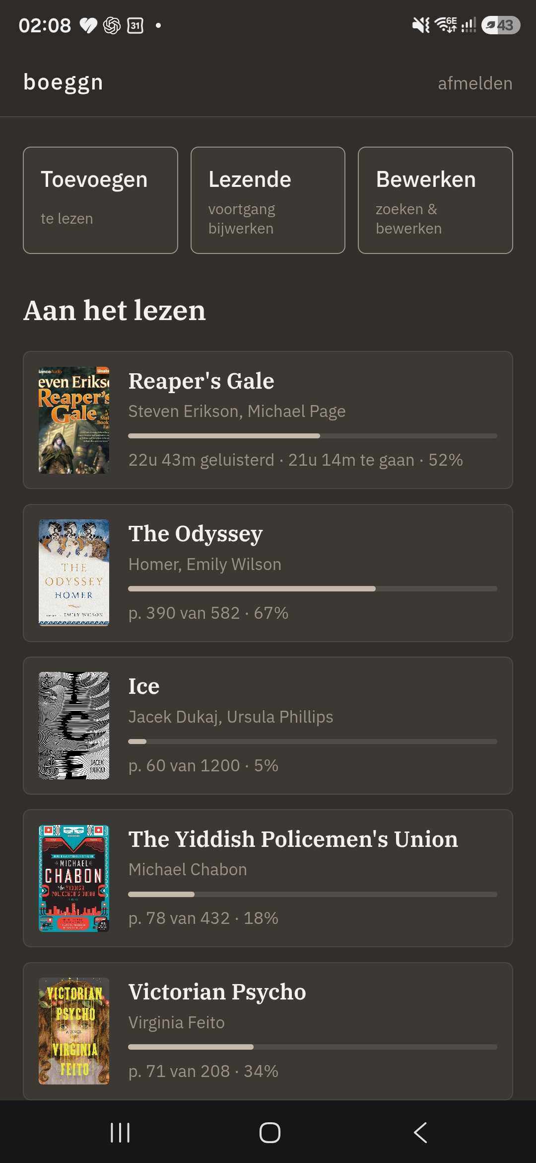 The boeggn app home on a phone: 'Toevoegen', 'Lezende' and 'Bewerken' cards above an 'Aan het lezen' shelf listing Reaper's Gale at 52%, The Odyssey, Ice, The Yiddish Policemen's Union and Victorian Psycho, each with cover and progress bar.