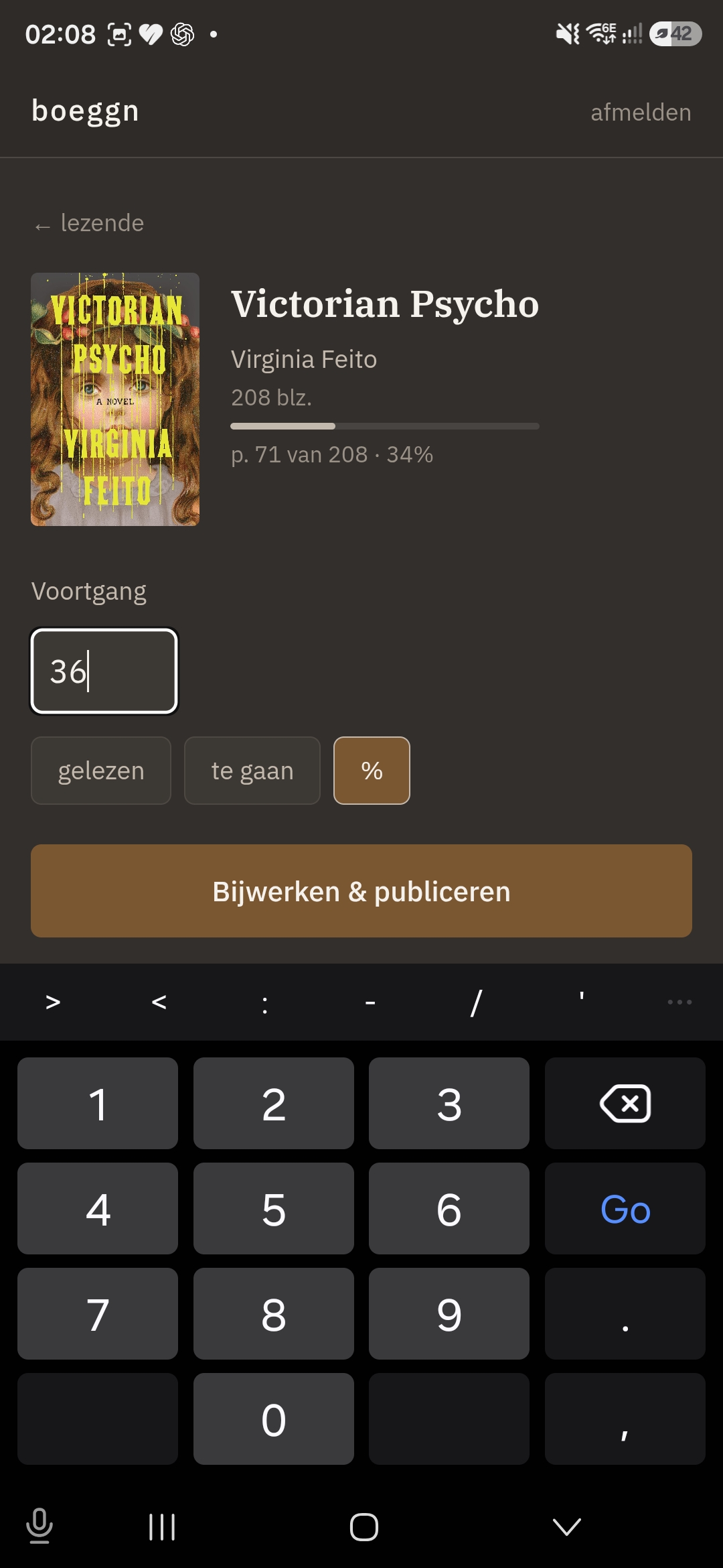 The update-reading screen for Victorian Psycho: cover, a 'Voortgang' field showing 36, gelezen/te gaan/% mode pills with % selected, and a 'Bijwerken & publiceren' button, numeric keyboard open.