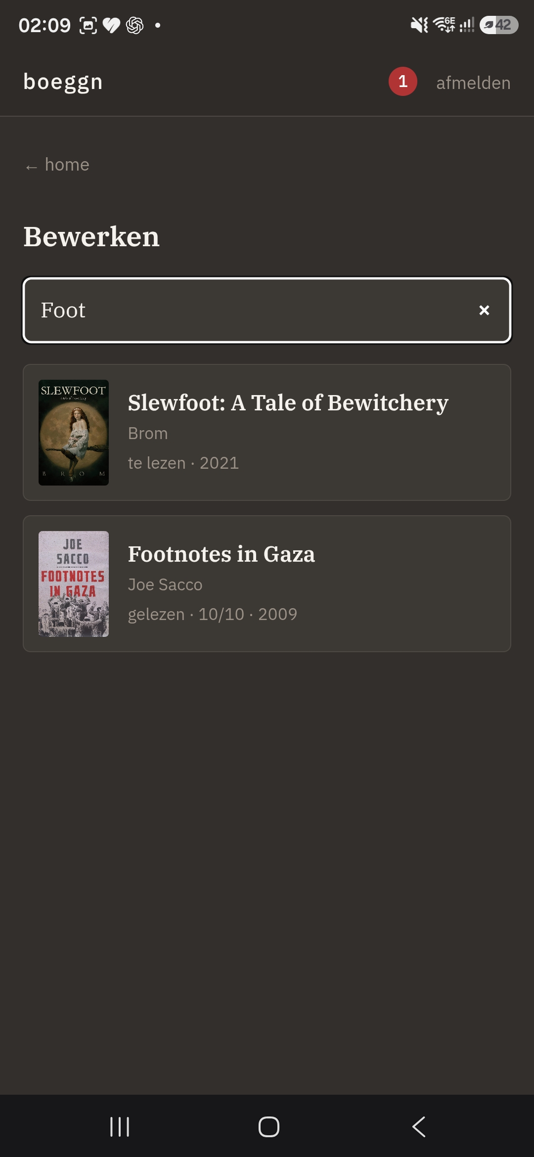 The 'Bewerken' search screen: the query 'Foot' returns Slewfoot: A Tale of Bewitchery by Brom and Footnotes in Gaza by Joe Sacco; a small red '1' pending-publish badge sits in the header.